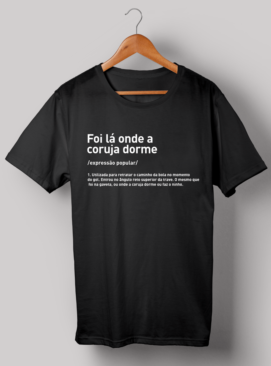 Camiseta Foi lá onde a coruja dorme