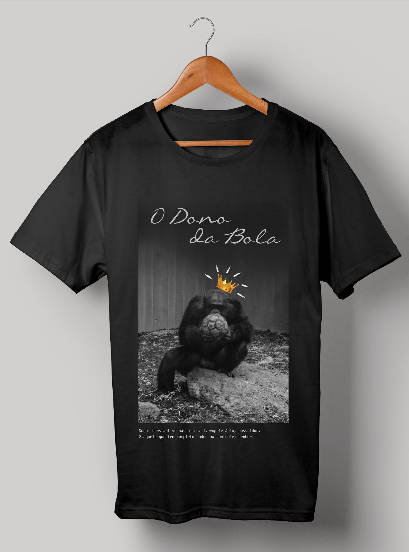 Camiseta O Dono da Bola